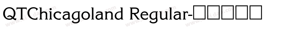 QTChicagoland Regular字体转换